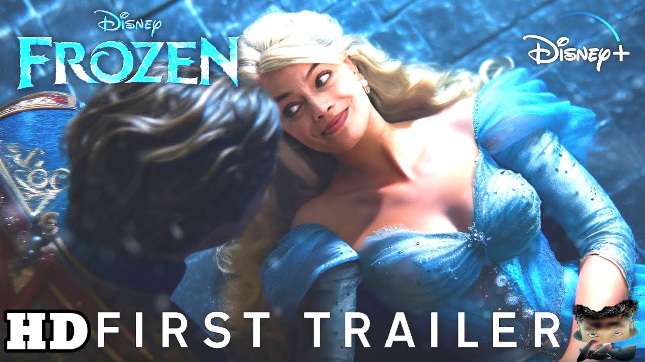 FROZEN Live Action – FIRST TRAILER (2024) Margot Robbie Movie | Disney+ 