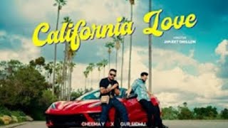 californialove (LYRICS) Cheema Y  Gur Sidhu  New Punjabi Song 2023
