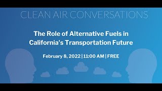 The Role of Alternative Fuels in California's Transportation Future
