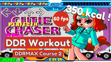 DDR Workout DDRMAX Course 2 350 kcal 37 min!