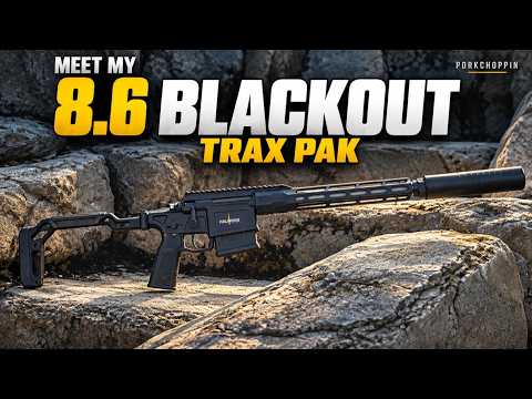 Meet My 8.6 Blackout TRAX PAK