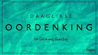 Daaglikse Oordenking 11 Oktober 2021
