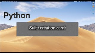 #6 Suite création Carré # Pygame # Python