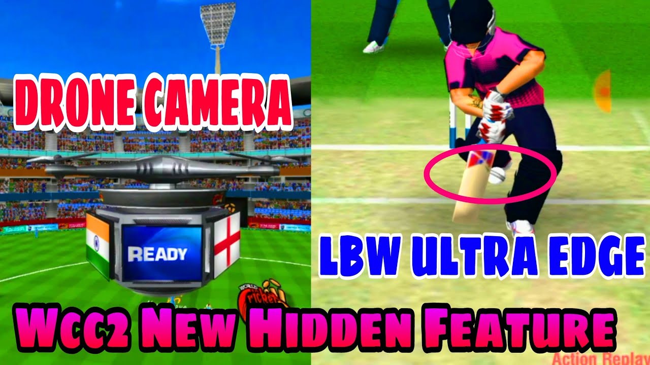 WCC2 2.7.9 | Use Drone Camera And LBW Ultra Edge | Wcc 2 Hidden Features