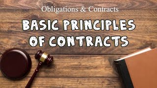 BASIC PRINCIPLES OF CONTRACTS