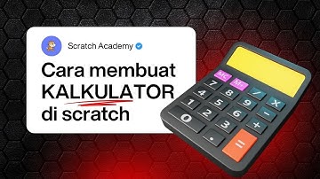 Scratch Project: Kalkulator Sederhana untuk Anak & Pemula #calculator #kalkulator