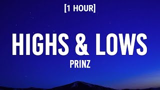 Prinz - Highs & Lows (1 HOUR/Lyrics) 