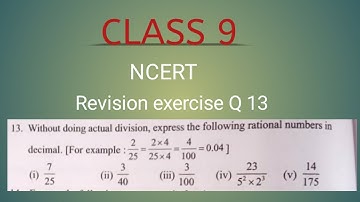 Class 9 maths| Revision exercise Q13| without doing actual division express in decimal