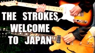 Welcome To Japan - The Strokes ( Guitar Tab Tutorial &amp; Cover )
