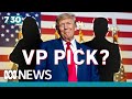 Who will Donald Trump pick as his VP running mate? | 7.30