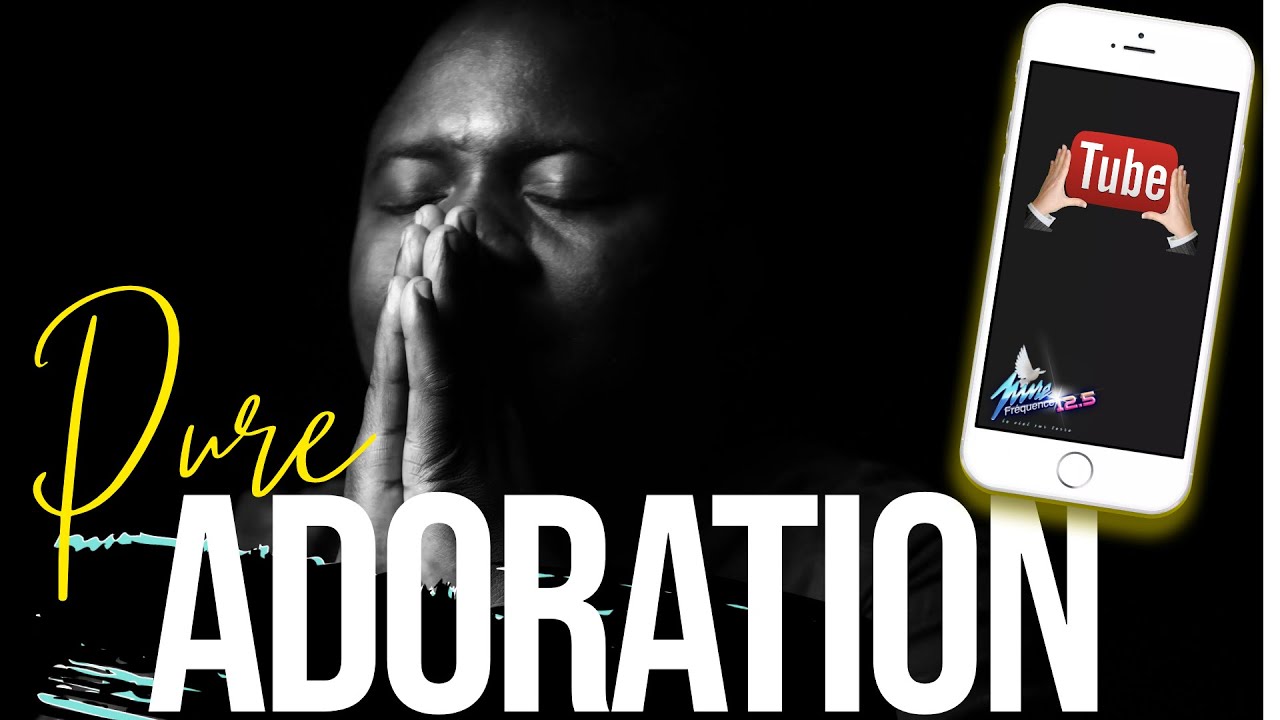 CPURE LOUANGE   SPÉCIAL ADORATION