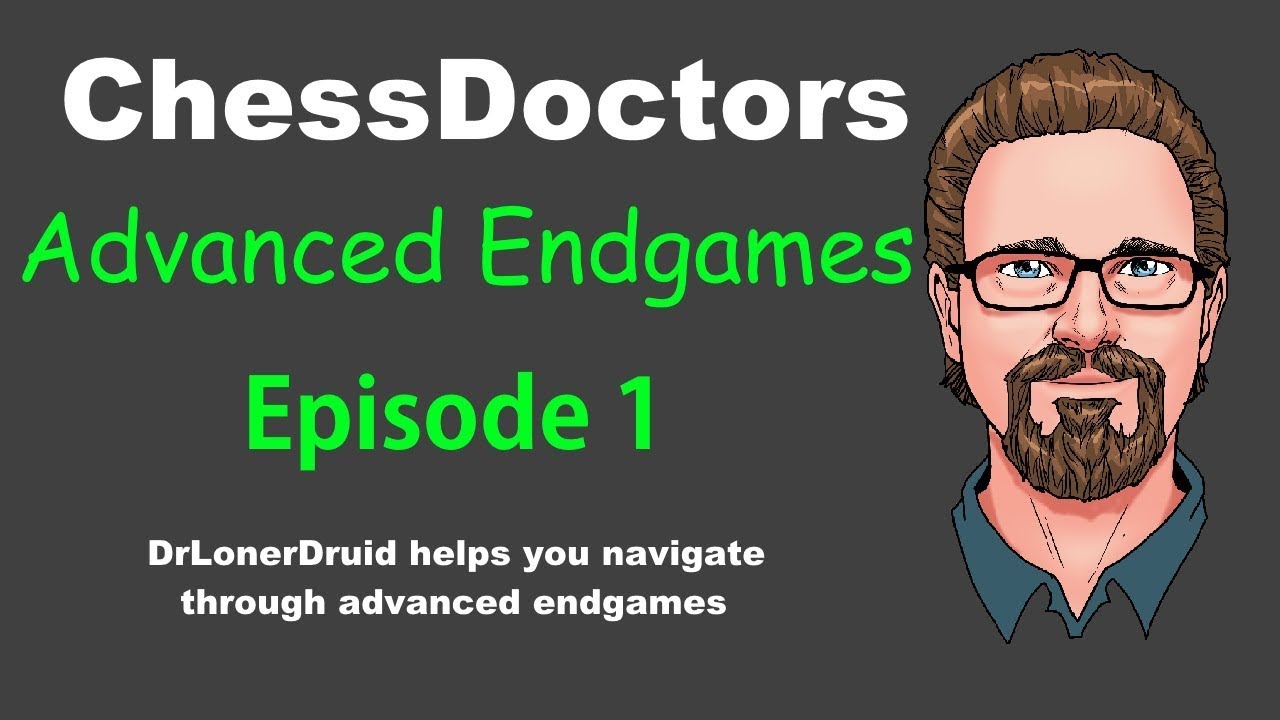 Endgames! - Advanced - Episode 1 (1800+)