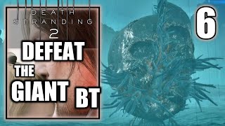 Death Stranding 2 On the Beach – Defeat the Giant BT - No Commentary Walkthrough Part 6