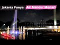 TAMAN LAPANGAN BANTENG‼️ Ada Air Mancur Menari dan Beragam Kegiatan
