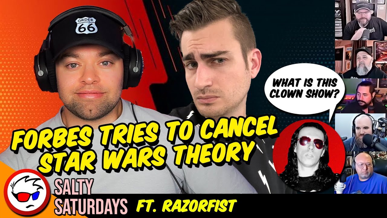 Forbes Just Declared WAR on Star Wars Theory! ft. Razorfist | Salty Saturdays