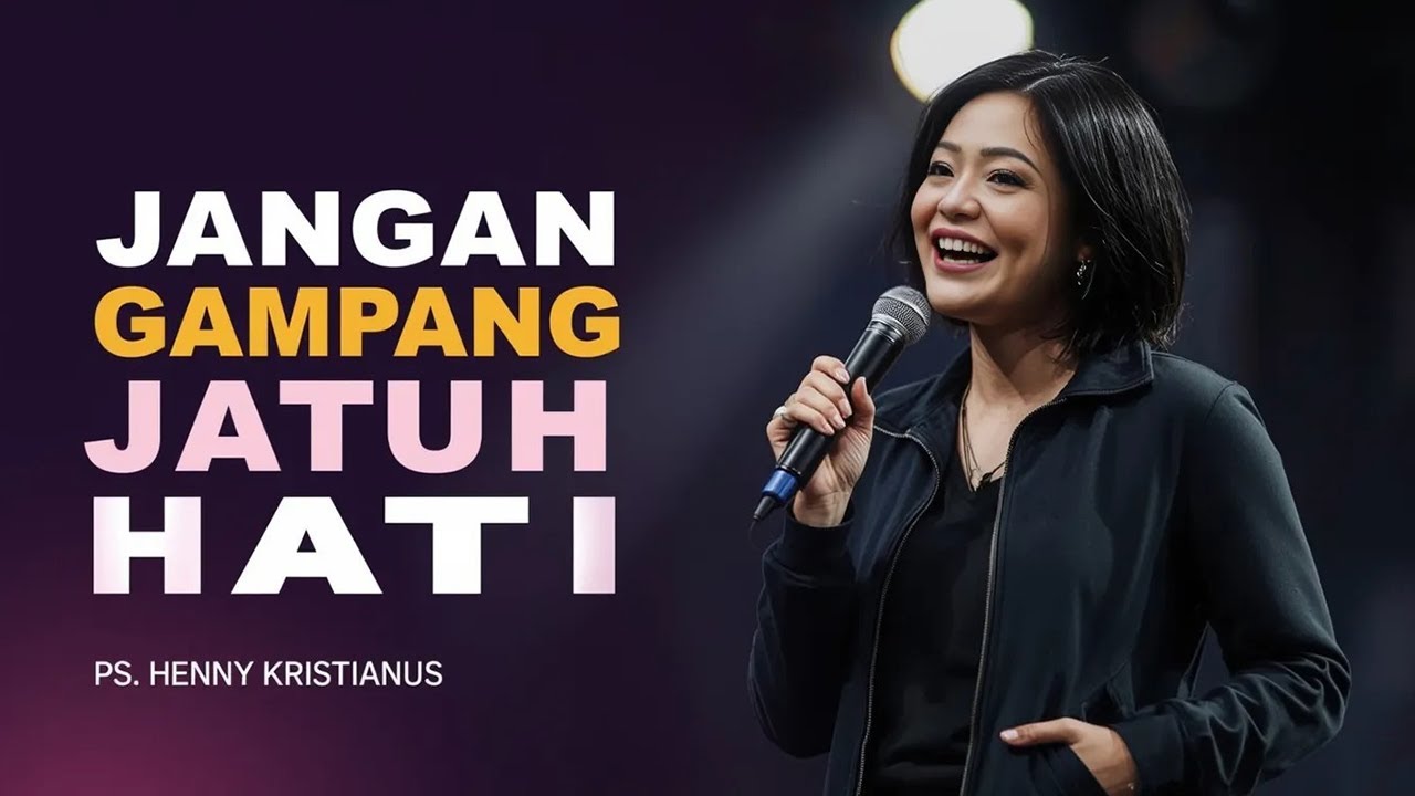 PS. HENNY KRISTIANUS - JANGAN GAMPANG JATUH HATI