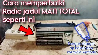 Cara memperbaiki radio jadul mati total