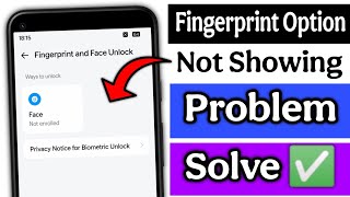 Fingerprint option not showing in settings | Fingerprint not working in Android Problem Solve