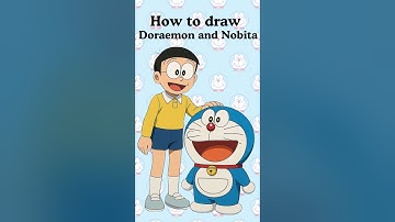 how to draw Doraemon and Nobita step by step