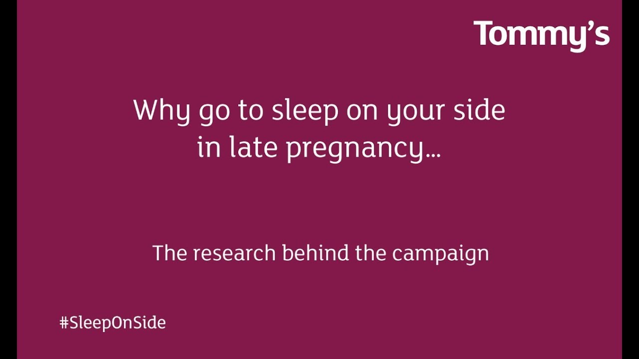 Going to sleep on your side from 28 weeks  The Centre of Research  Excellence in Stillbirth