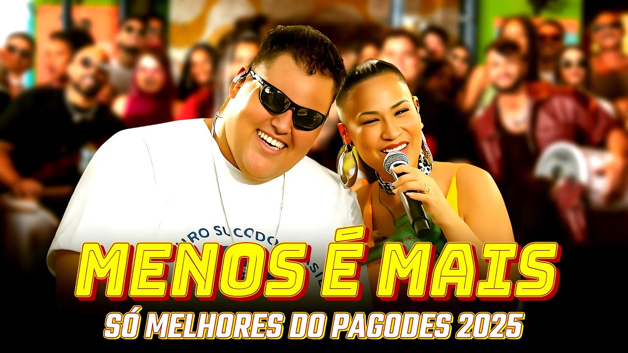Top Hits Menos é Mais AO VIVO - Só Melhores Do Pagodes 2025