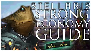 Stellaris Strong Economy Guide