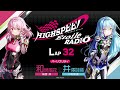 【LAP32】HIGHSPEED Étoile RADIO |パーソナリティ 和泉風花(輪堂凛 役)井澤詩織(小町永遠 役)