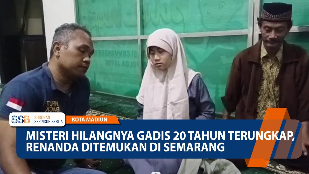 KOTA MADIUN - Misteri Hilangnya Gadis 20 Tahun Terungkap, Renanda Ditemukan di Semarang