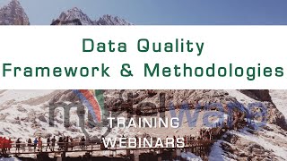 Data Quality Framework & Methodologies for Data Managers