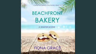 Chapter 132 - Beachfront Bakery: A Sinister Scone (A Beachfront Bakery Cozy Mystery—Book 10)