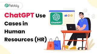 How ChatGPT Can Be Used In Human Resources (HR)