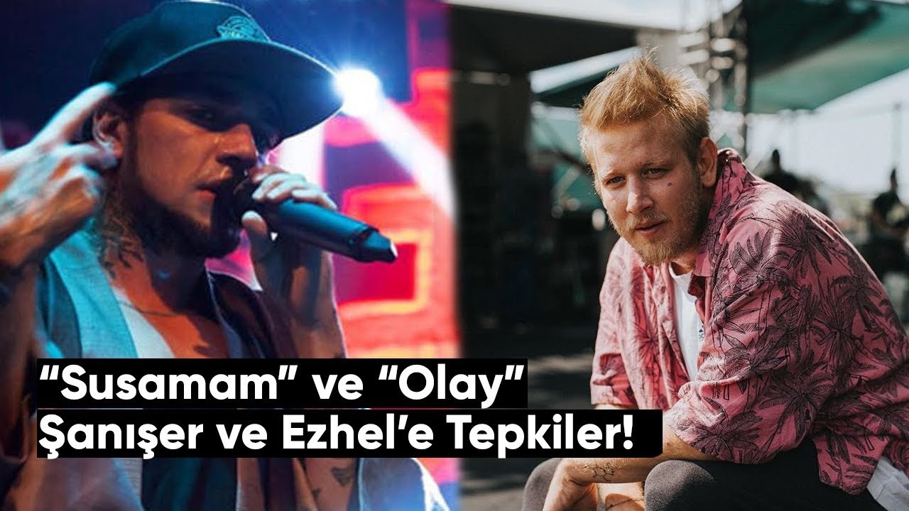 Susamam ve Olay'a Gelen Tepkiler! (Şanışer ve Ezhel)