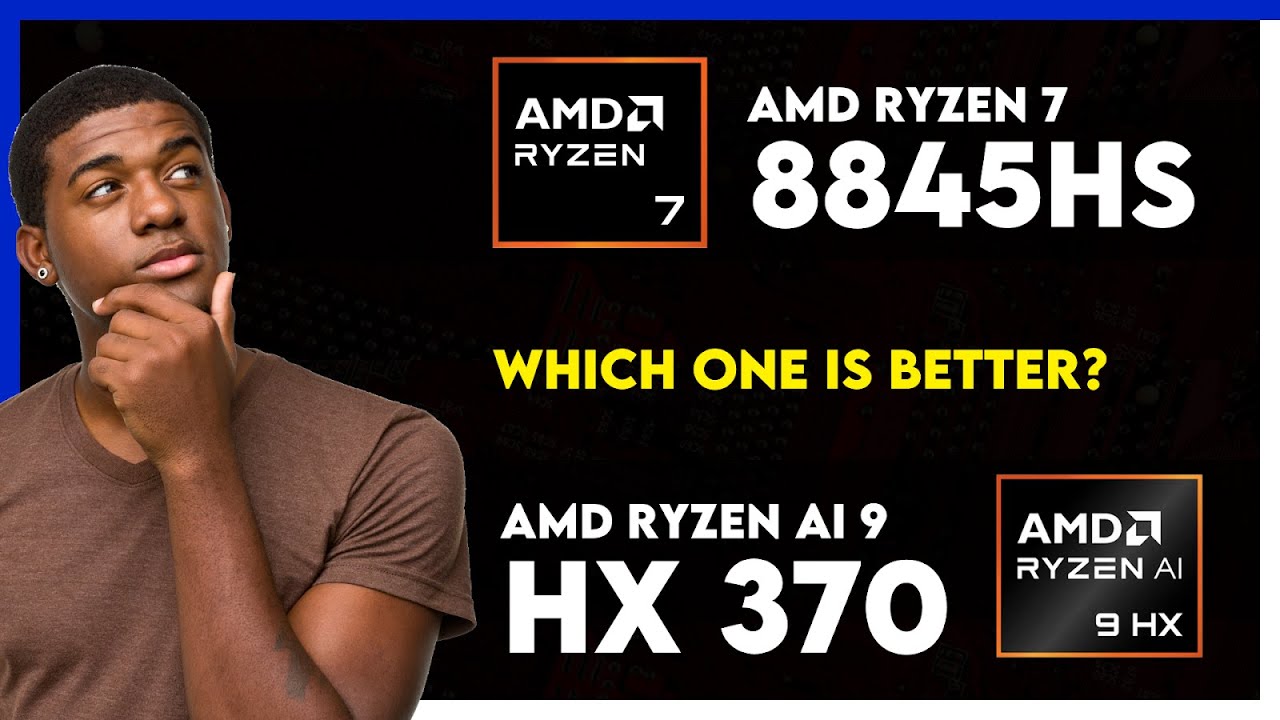 AMD Ryzen 7 8845HS vs AMD Ryzen AI 9 HX 370 Comparison - YouTube