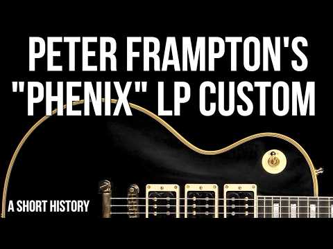 Peter Frampton’s “Phenix” Les Paul Custom: A Short History