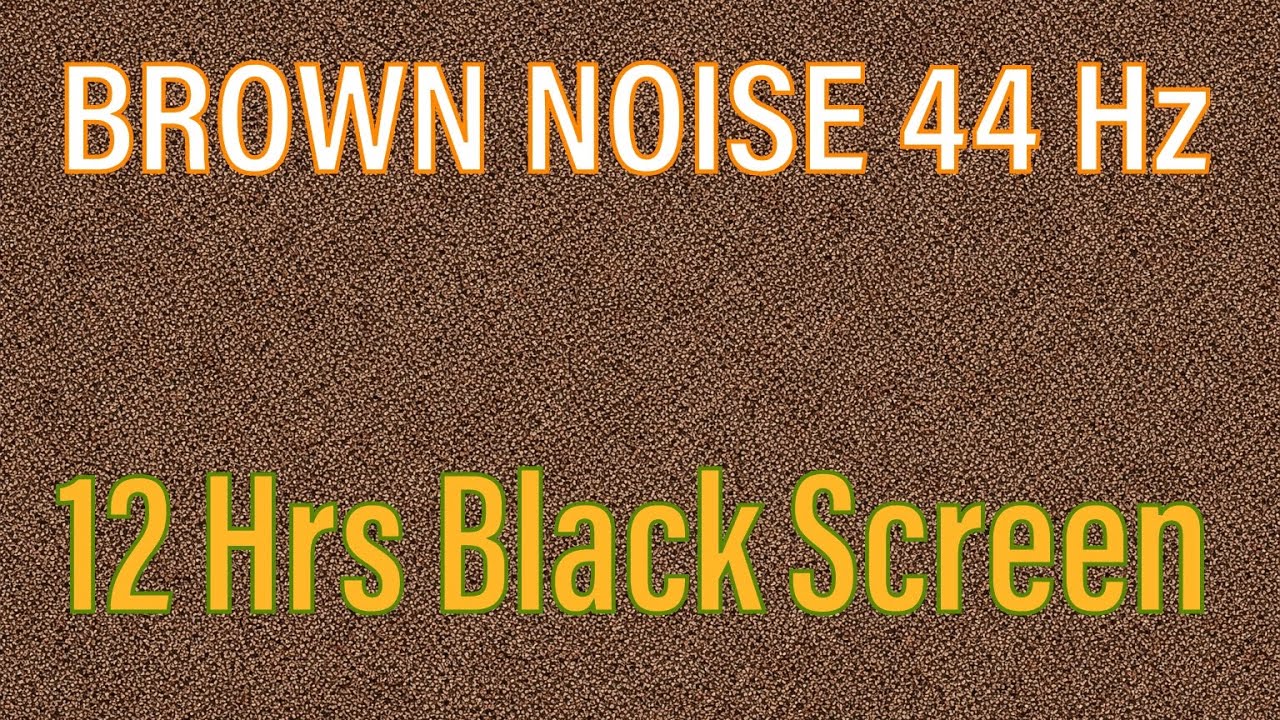 12 Hours of Deep Brown Noise with 44 Hz Tone, Smooth Low Hum | Calm Focus and Rest | Anxiety Relief