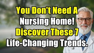 Forget Nursing Homes: 7 NEW Senior Living Trends That Will Transform Your Life After 65