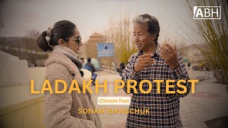 Why Ladakh is Protesting ? | Climate Fast | 6th Schedule | Sonam Wangchuk | ABH | Coverage