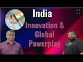 EPISODE 1 | India, Innovation &amp; Global Power Play | The Real Indian Experience