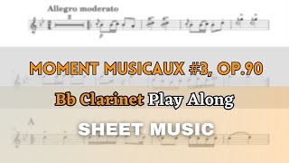 Schubert - Moment Musicaux No.3, Op.90 (D 780) | Bb Clarinet Play Along (Sheet Music/Score)