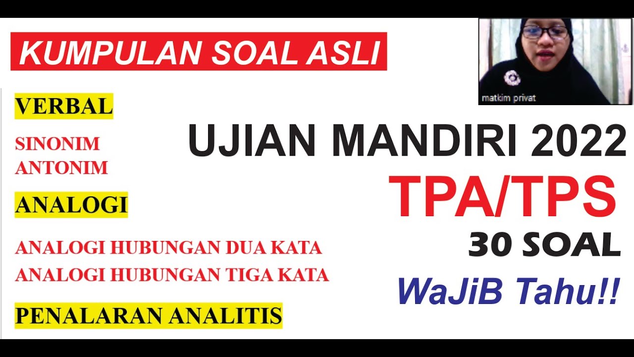 PEMBAHASAN TPA (VERBAL, ANALOGI, PENALARAN ANALITIS) UJIAN MANDIRI 2022  Paket 2