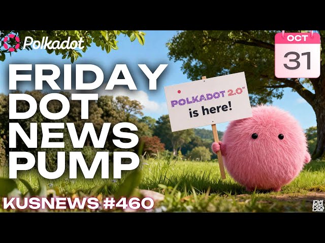 Polkadot 2.0 Hits the Codebase 💥 $5B DOT Migrates to Hub! - The Weekly Friday DOT News Pump!