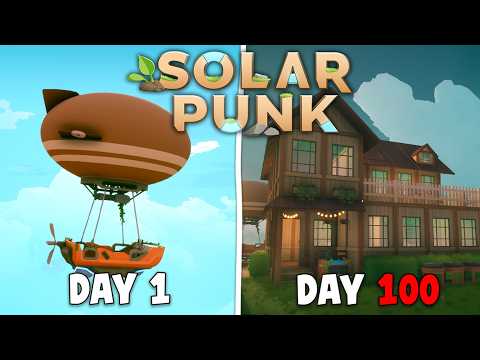 Surviving 100 Days in SOLARPUNK
