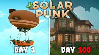 Surviving 100 Days in SOLARPUNK
