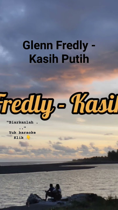 #karaoke Glenn Fredly - Kasih Putih #glennfredly #kasihputih #lirik #lagucinta