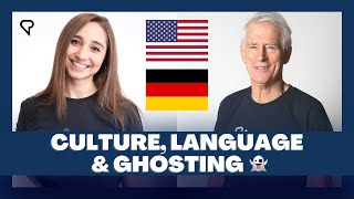 Culture, Language &…Ghosting: US vs. Europe with @FelifromGermany​