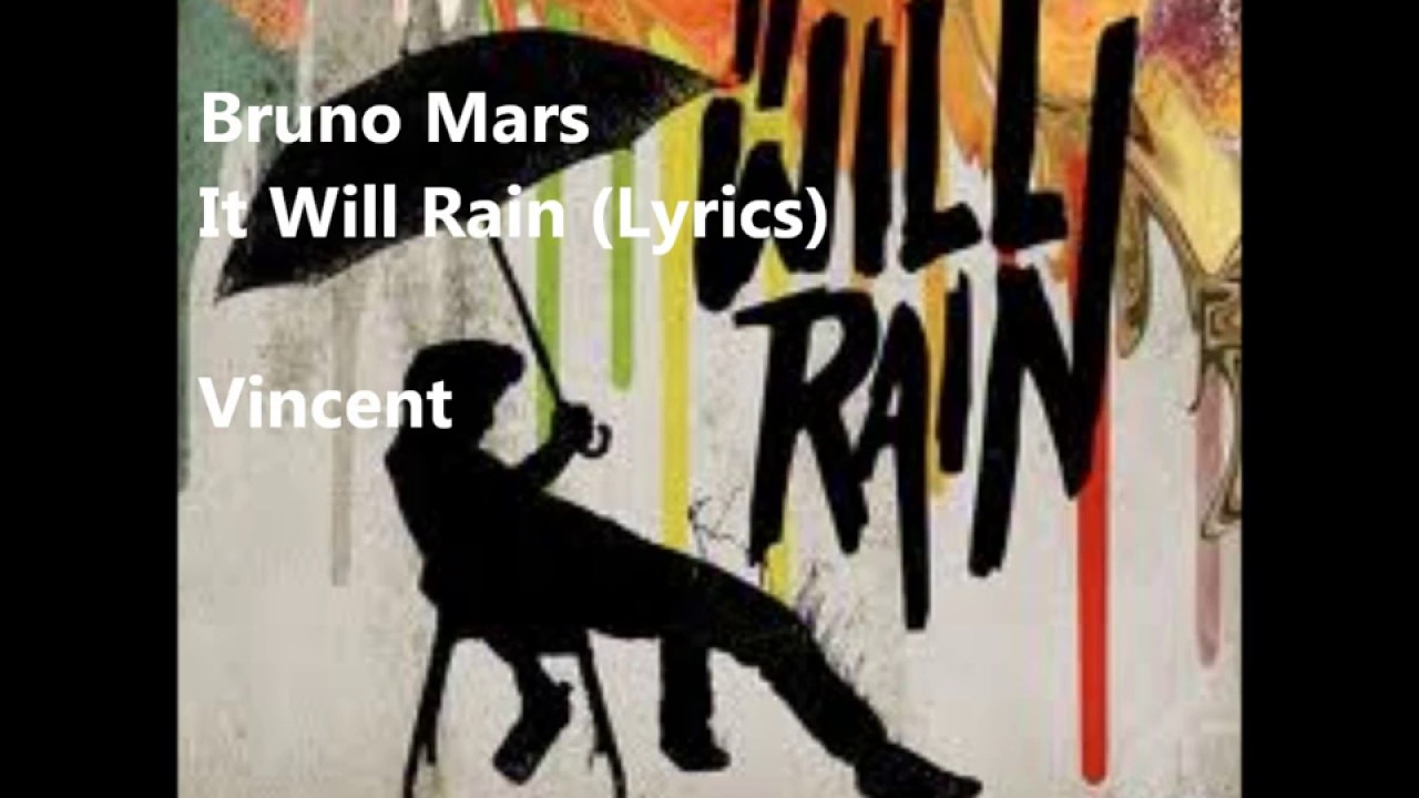 Bruno Mars It Will Rain Lyrics - YouTube