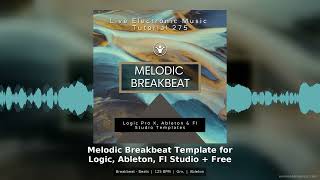 Melodic Breakbeat Template Ableton Live Breakbeat Production