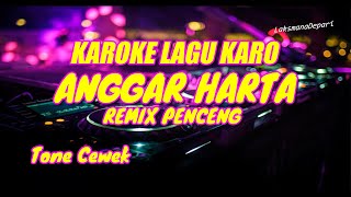 Anggar Harta Karaoke Remix Penceng tone cewe