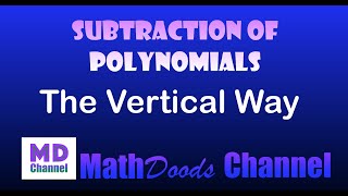 Subtraction of Polynomials Vertically