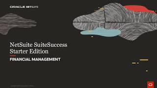 NetSuite SuiteSuccess Starter Edition: Financial Management
